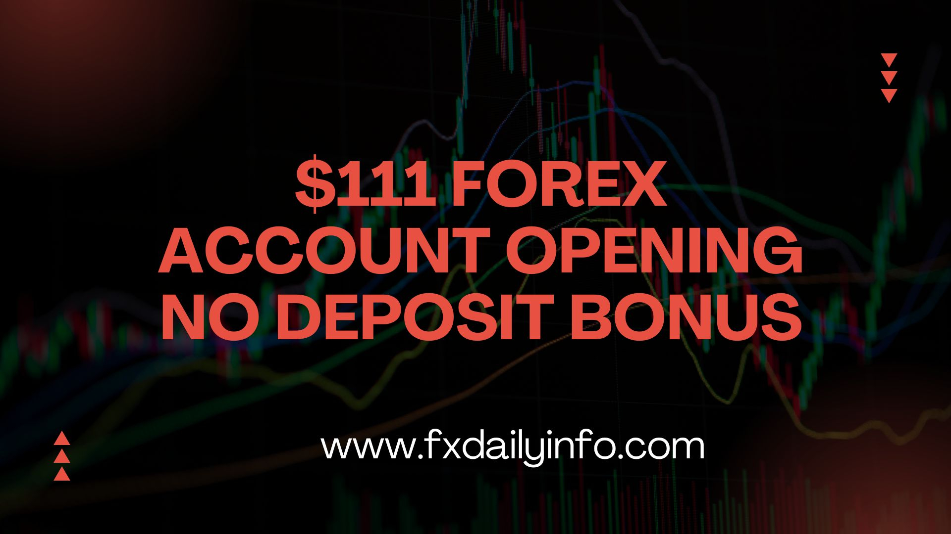 $111 Forex Account Opening No Deposit Bonus Instantly