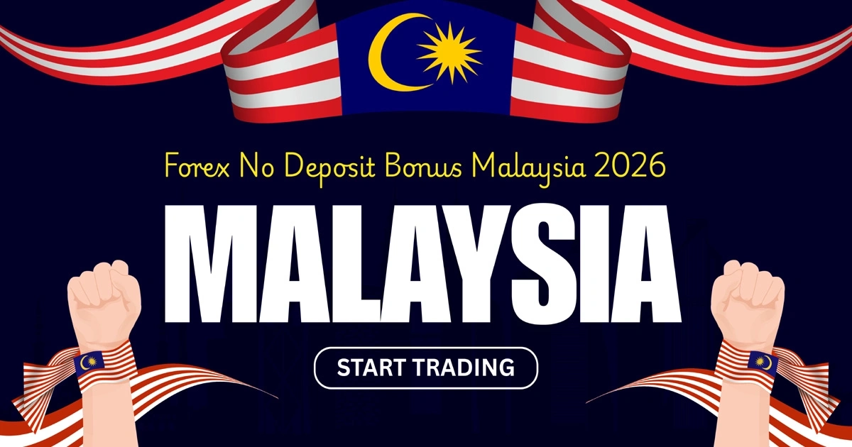 Forex No Deposit Bonus in Malaysia 2026 Picks and Terms