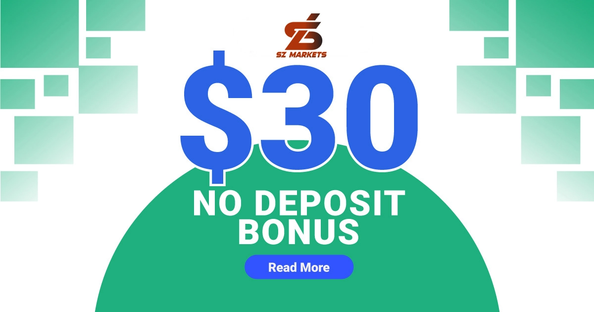 SZ Markets $30 No Deposit Bonus start trading right away