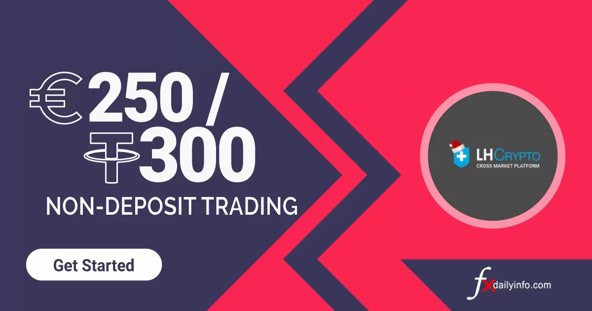 LH-Crypto â‚®300/â‚¬250 Forex No Deposit Bonus